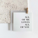 Greeting Card - All of Me Loves All of You